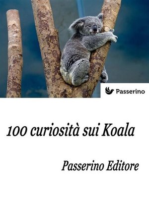 cover image of 100 curiosità sui Koala